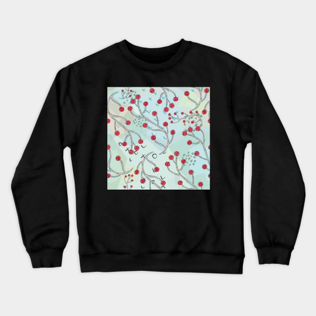 Berries Crewneck Sweatshirt by Creative Meadows